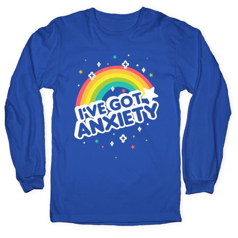 I've Got Anxiety Rainbow Longsleeve Tee