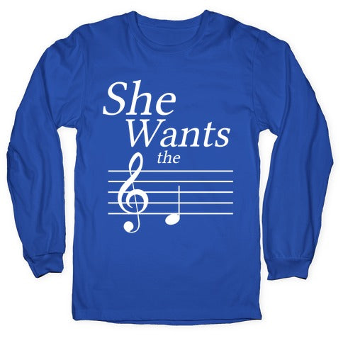 She Wants the D Longsleeve Tee