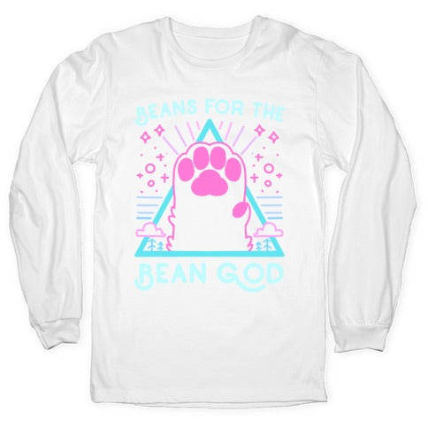 Beans For The Bean God Longsleeve Tee