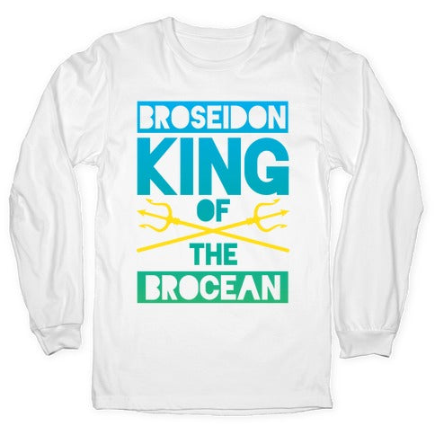 Broseidon King Of The Brocean Longsleeve Tee