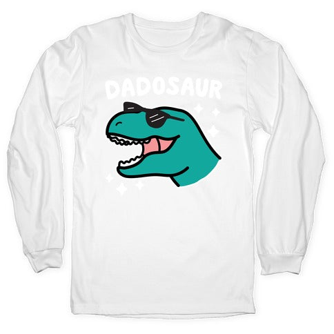 Dadosaur (Dad Dinosaur) Longsleeve Tee