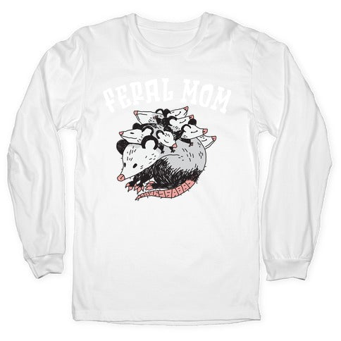 Feral Mom Longsleeve Tee