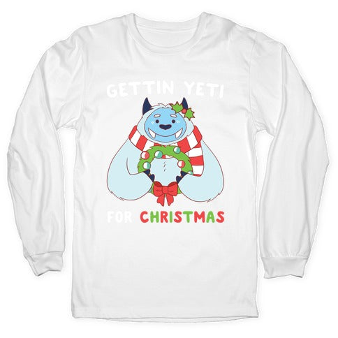 Gettin' Yeti for Christmas Longsleeve Tee