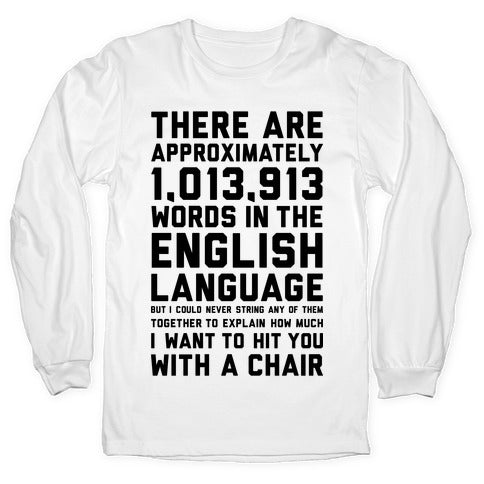 Hit You With A Chair Longsleeve Tee
