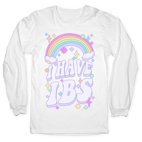 I Have IBS Longsleeve Tee