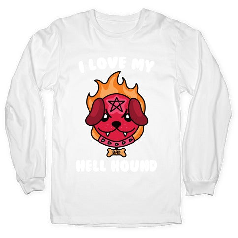 I Love My Hell Hound Longsleeve Tee