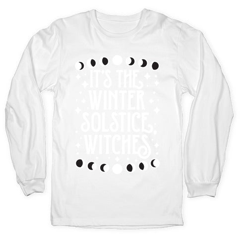 It's The Winter Solstice, Witches Longsleeve Tee
