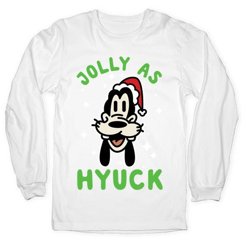 Jolly As Hyuck Goofy Parody Longsleeve Tee