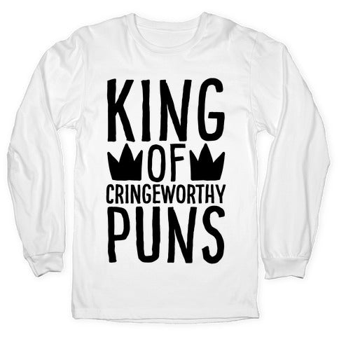 King of Cringeworthy Jokes  Longsleeve Tee