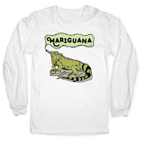 Mariguana Marijuana Iguana Longsleeve Tee