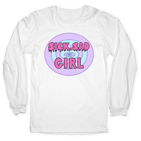 Sick Sad Girl Longsleeve Tee