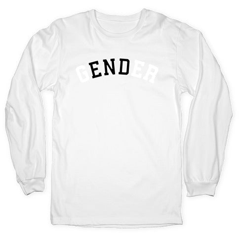 The End of Gender Longsleeve Tee