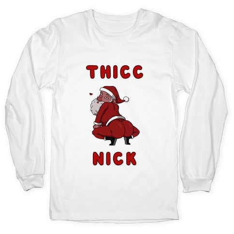Thicc Nick Longsleeve Tee