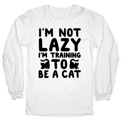Training To Be a Cat Longsleeve Tee