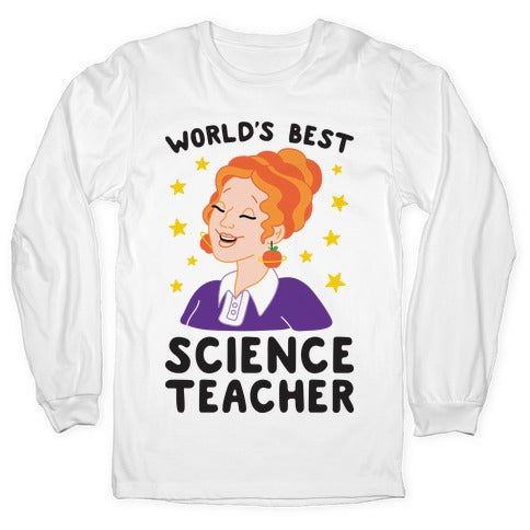 World's Best Science Teacher Longsleeve Tee