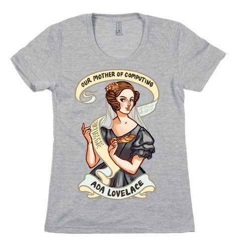 Ada Lovelace: Our Mother of Computing Women's Cotton Tee