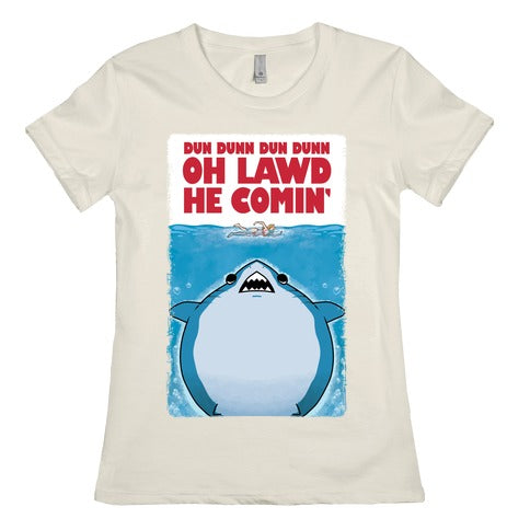 Oh Lawd He Comin' Jaws Parody Women's Cotton Tee