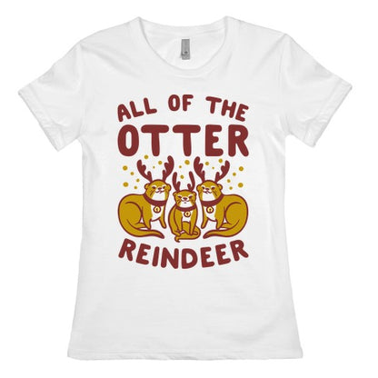 All of The Otter Reindeer Women's Cotton Tee