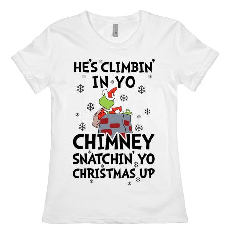He's Climbin' In Yo Chimney Women's Cotton Tee