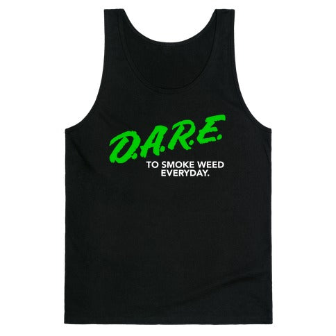 DARE Parody (Weed) Tank Top