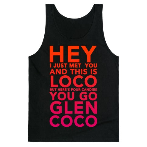 HEY I JUST MET YOU GLEN COCO (DARK TANK) Tank Top