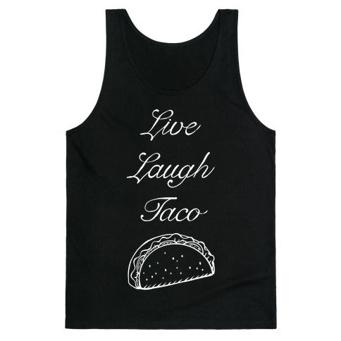 Live Laugh Taco Tank Top