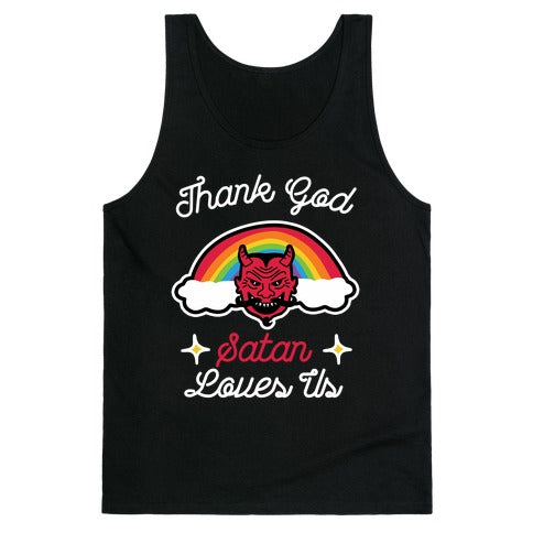 Satan Loves Us Tank Top