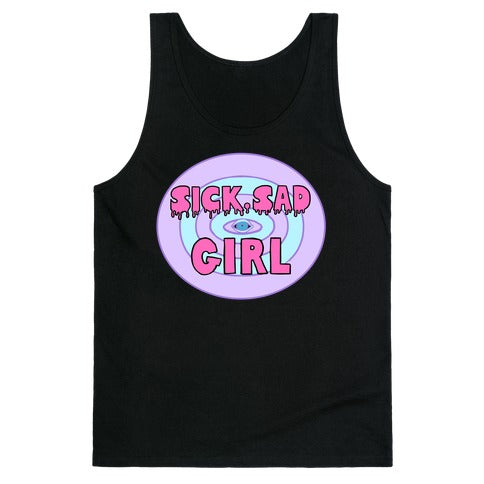 Sick Sad Girl Tank Top