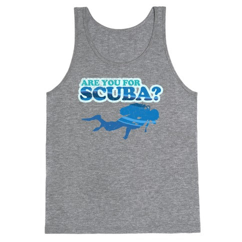 Are You for Scuba? Tank Top