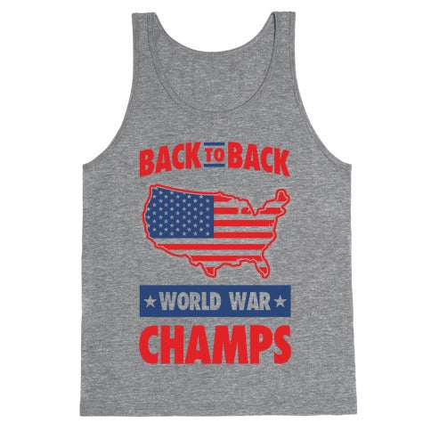 Back to Back World War Champs Tank Top