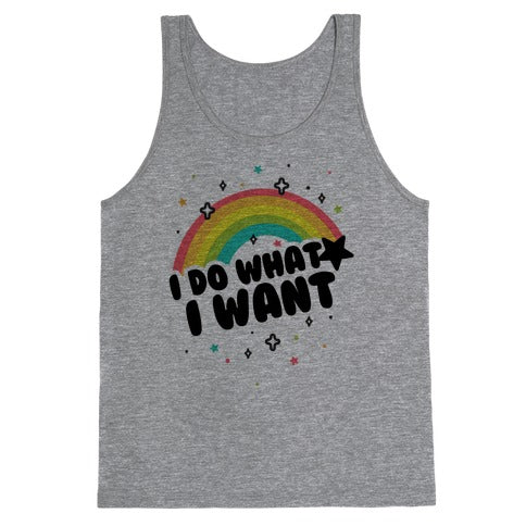 I Do What I Want Tank Top