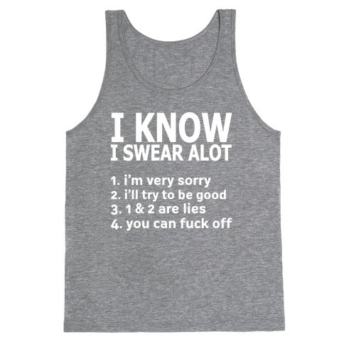 I know I swear Tank Top