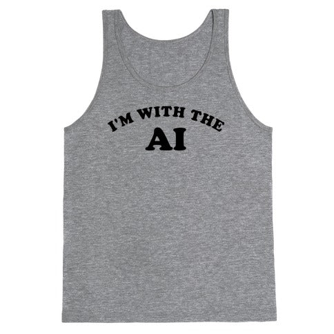 I'm With The AI Tank Top
