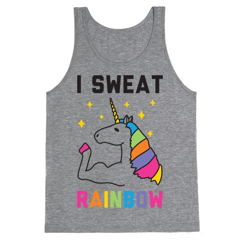I Sweat Rainbow - Unicorn Tank Top