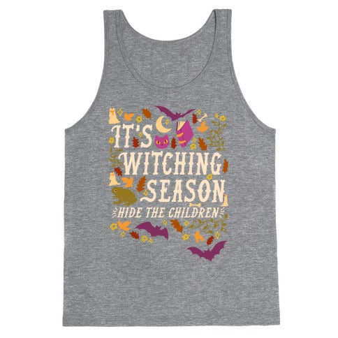 It's Witching Season Hide The Children Tank Top