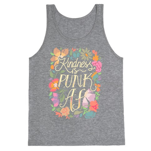 Kindness is Punk AF Tank Top