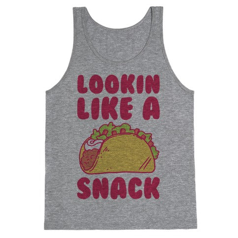 Lookin Like A Snack Tank Top