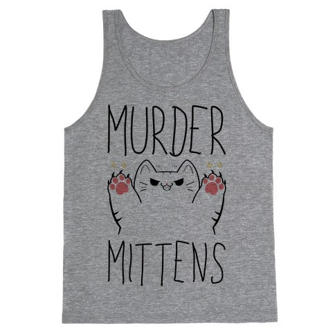 Murder Mittens Tank Top