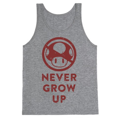 Never Grow Up Tank Top