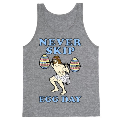 Never Skip Egg Day Jesus Tank Top