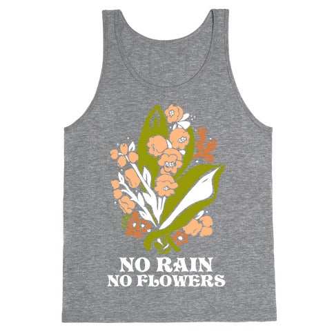No Rain No Flowers Tank Top