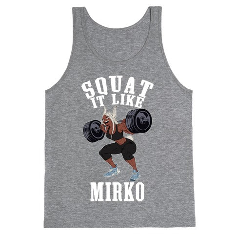 Squat It Like Mirko Tank Top