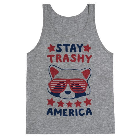 Stay Trashy, America Tank Top