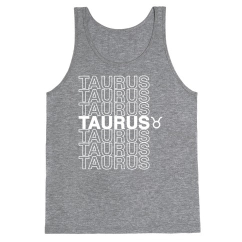Taurus - Zodiac Thank You Parody Tank Top