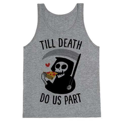 Till Death Do Us Part Tank Top