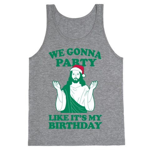 We Gonna Party Like it's My Birthday (jesus) Tank Top