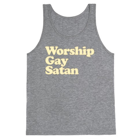 Worship Gay Satan Tank Top