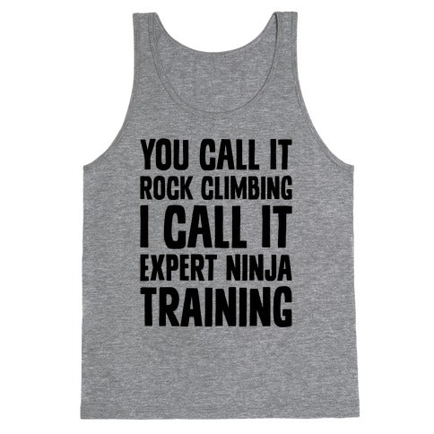 You Call It Rock Climbing Tank Top