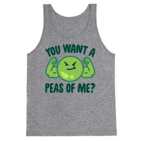 You Want A Peas Of Me Tank Top