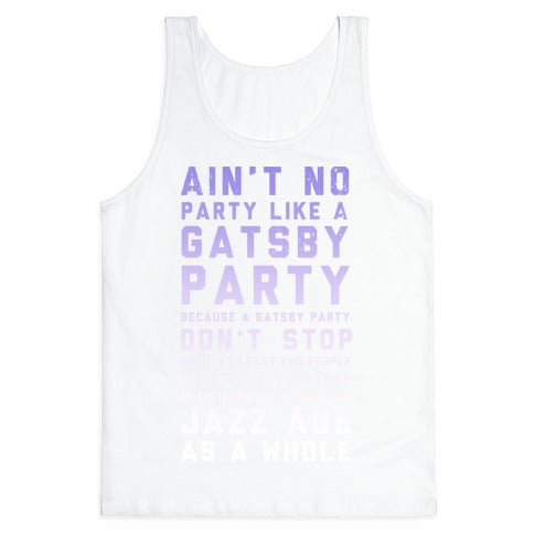 Ain't No Party Like a Gatsby Party (Original) Tank Top